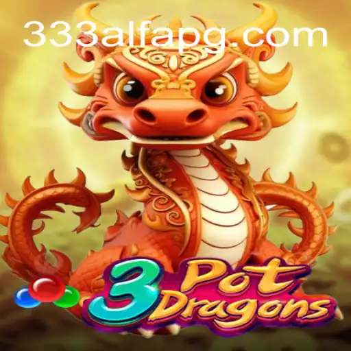Discovering 3PotDragons: The Thrilling Slot Experience at 333ALFA.com Oficial Slots Brasil #1