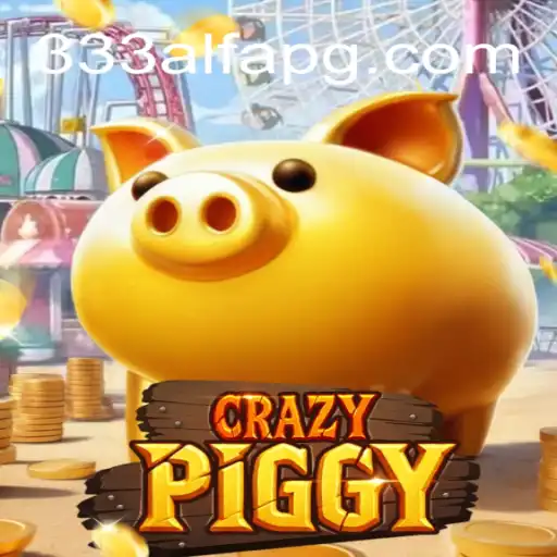 CrazyPiggy: A Deep Dive into the Thrilling World of 333ALFA.com Oficial Slots Brasil #1