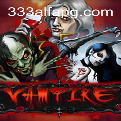Unveiling the Enchanting World of 'Vampire' Slots at 333ALFA.com