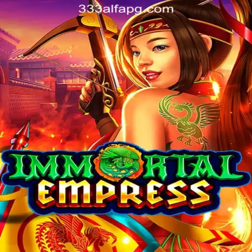 ImmortalEmpress: Discover the Ultimate Gaming Experience with 333ALFA.com Oficial Slots Brasil #1
